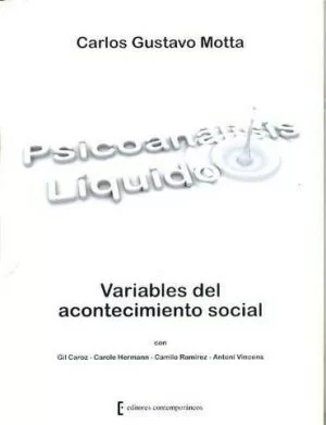 Psicoanálisis líquido - Carlos Gustavo Motta