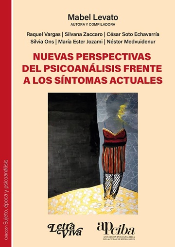 Nuevas perspectivas del psicoanálisis frente a los síntomas actuales - Silvana Zaccaro